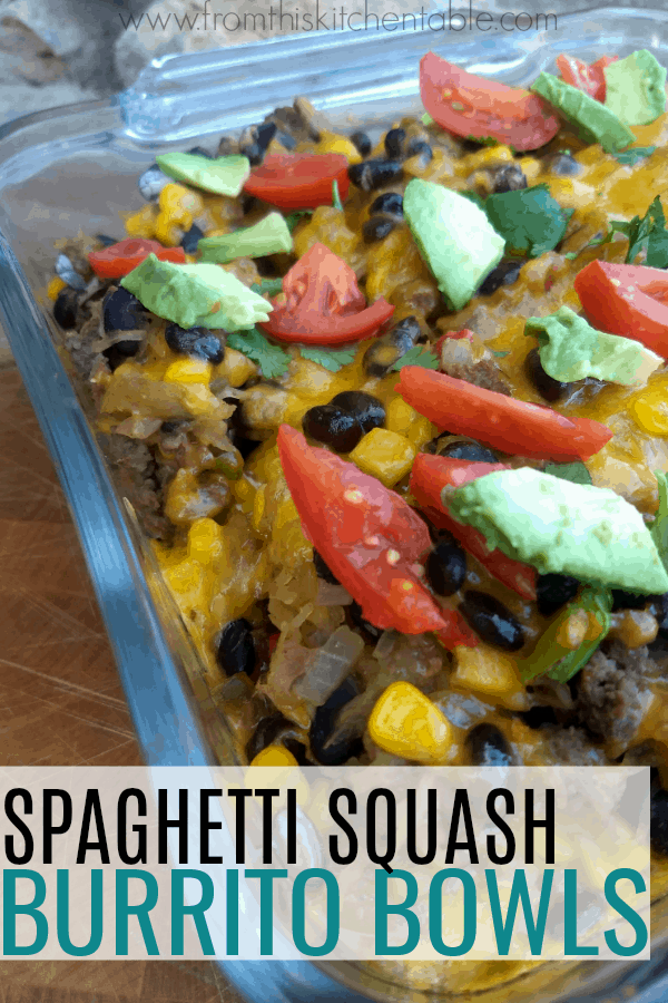 The Best Spaghetti Squash Burrito Bowl | From This Kitchen Table  