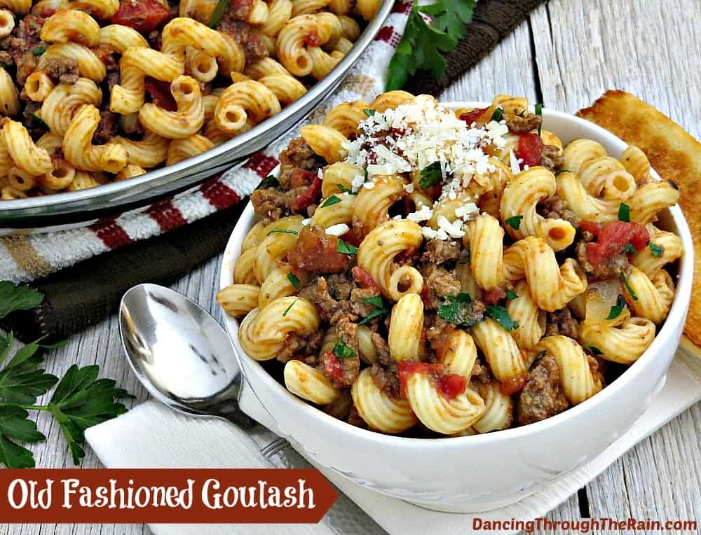 Old Fashioned Goulash | Dancing Through the Rain